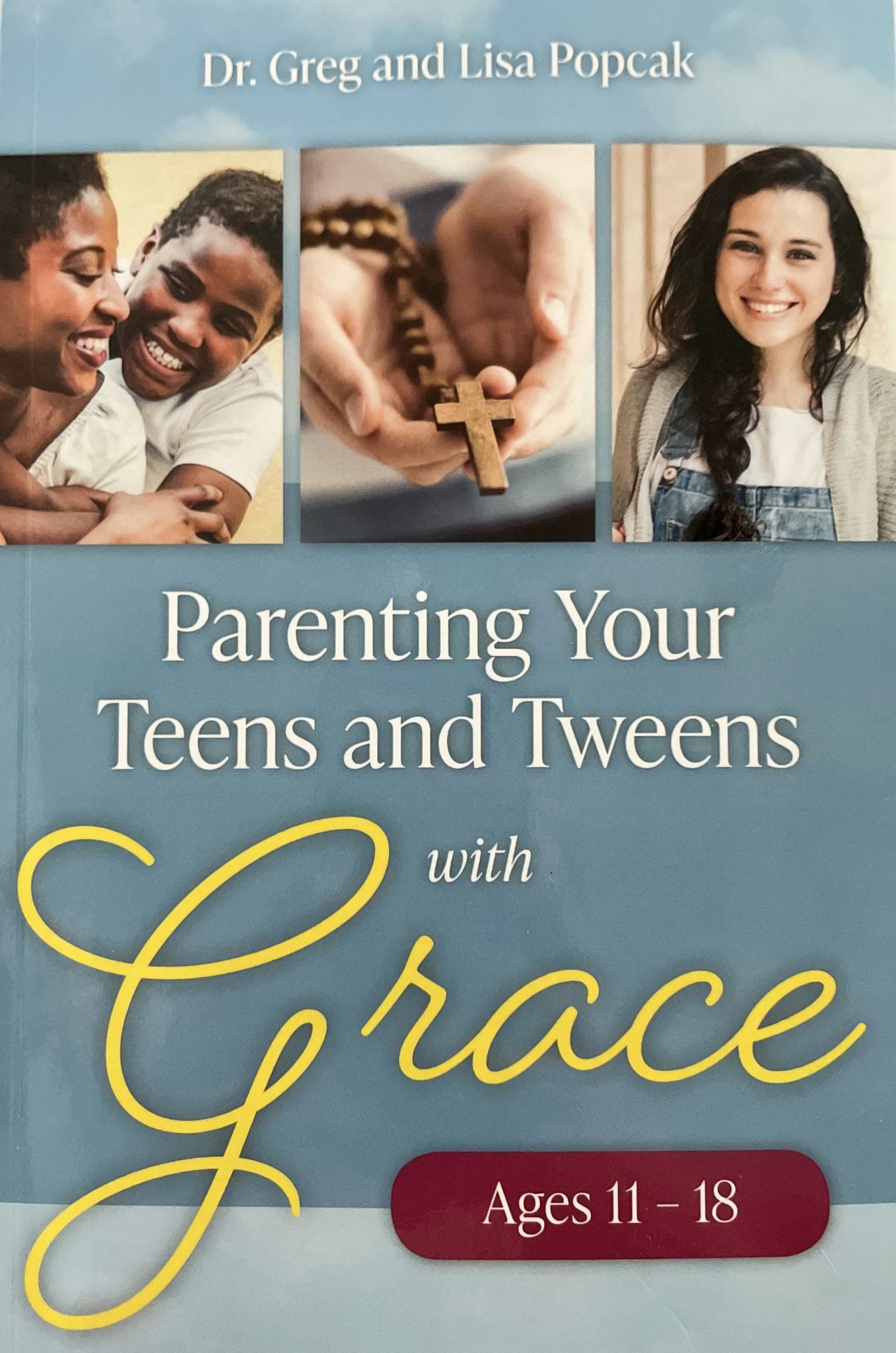 Parenting Your Teens and Tweens with Grace